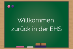 Willkommen zurück an der EHS